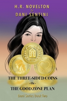 Paperback THE THREE-SIDED COINS -Or- THE GOOD ZONE PLAN Book