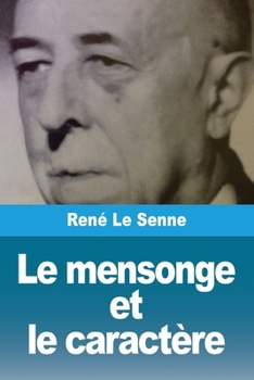 Paperback Le mensonge et le caractère [French] Book