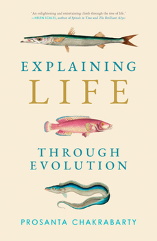 Paperback Explaining Life Through Evolution Book