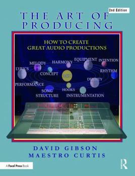 Paperback The Art of Producing: How to Create Great Audio Projects Book