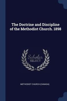 Paperback The Doctrine and Discipline of the Methodist Church. 1898 Book