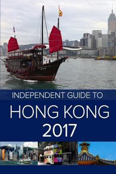 Paperback The Independent Guide to Hong Kong 2017 Book