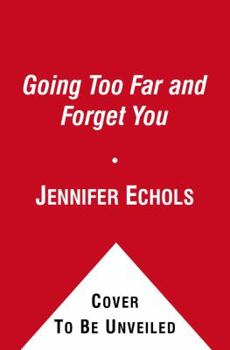Paperback Love on the Edge: Going Too Far and Forget You Book