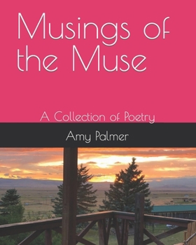 Paperback Musings of the Muse: A Collection of Poetry Book