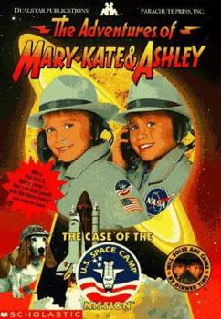 The Case of the U.S. Space Camp Mission (The Adventures of Mary-Kate and Ashley #4) - Book #4 of the Adventures of Mary-Kate and Ashley