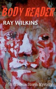 Paperback The Body Reader: A Cordelia Storm Mystery Book