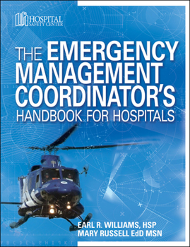 Paperback The Emergency Management Coordinator's Handbook for Hospitals [With CDROM] Book