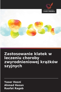 Zastosowanie klatek w leczeniu choroby zwyrodnieniowej krazków szyjnych (Polish Edition)