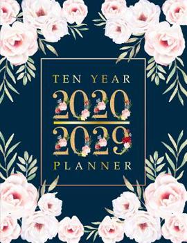 Paperback 2020-2029 Ten Year Planner: Personal Calendar Planner 2020-2029 120 Month Calendar Schedule Organizer Agenda Journal Time Management Book