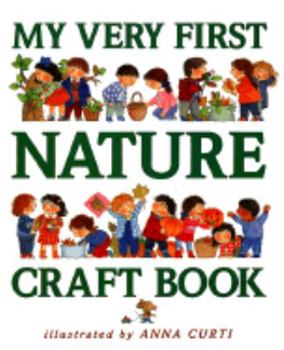 Hardcover My Very First Nature Craft Book