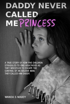 Paperback Daddy Never Called Me Princess Book
