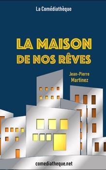 Paperback La maison de nos rêves: Conte à rebours [French] Book