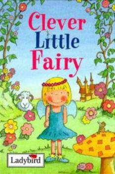 Hardcover CLEVER LITTLE FAIRY (LADYBIRD LITTLE STORIES) Book