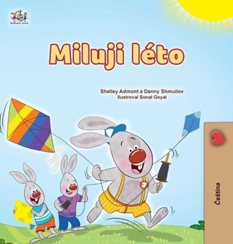 I Love Summer (Czech Children's Book) (Czech Bedtime Collection) (Czech Edition)