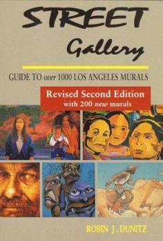 Paperback Street Gallery : Guide to 1000 Los Angeles Murals Book