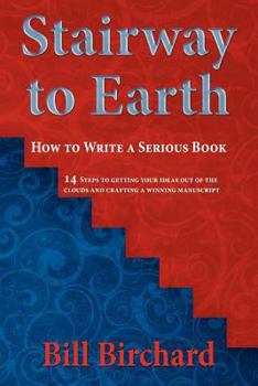 Paperback Stairway to Earth: How to Writer a Serious Book