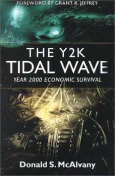 Paperback The Y2k Tidal Wave: Year 2000 Economic Survival Book