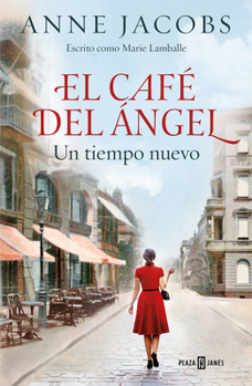 Eine neue Zeit - Book #1 of the Café Engel