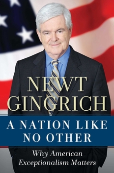 Hardcover A Nation Like No Other: Why American Exceptionalism Matters Book