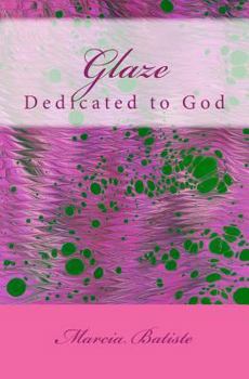 Paperback Glaze: Dedicated to God Book