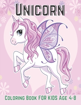 Unicorn Coloring Book FOR KIDS Age 4-8