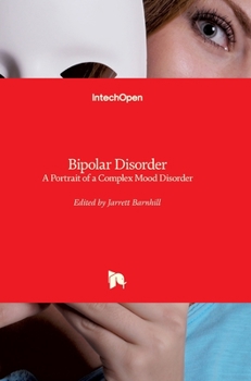 Hardcover Bipolar Disorder: A Portrait of a Complex Mood Disorder Book