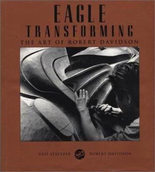 Hardcover Eagle Transforming: The Art of Robert Davidson Book