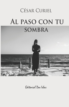 Paperback Al paso con tu sombra [Spanish] Book