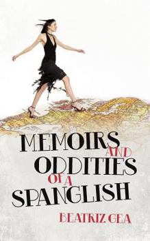 Paperback Memoirs and Oddities of a Spanglish Book