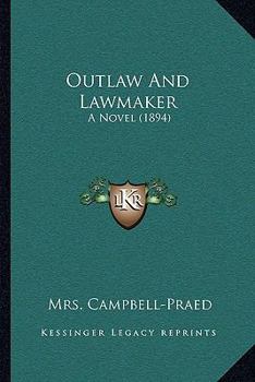 Paperback Outlaw And Lawmaker: A Novel (1894) Book