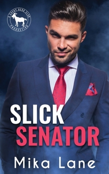 Slick Senator - Book  of the Cocky Hero Club