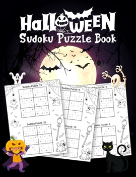 Paperback Halloween Sudoku Puzzle Book: Halloween Large Print Sudoku Puzzle Book For Adults. Halloween Themed Sudoku Puzzle Book for Kids & Adults. Halloween [Large Print] Book