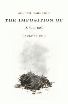Paperback The Imposition of Ashes: Early Poems Book
