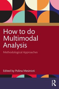 Paperback How to Do Multimodal Analysis Book