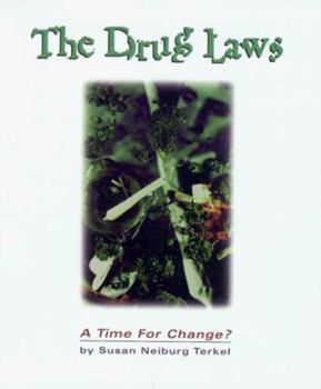 Library Binding The Drug Laws: A Time for Change? Book