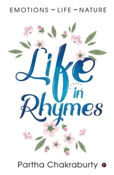 Paperback Life in Rhymes: Emotions - Life - Nature Book