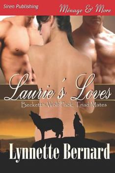 Laurie's Loves - Book #1 of the Beckett's Wolf Pack, Triad Mates