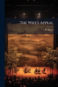 Paperback The Wife's Appeal: A Temperance Drama. in Six Acts Book