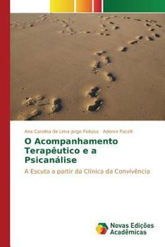 Paperback O Acompanhamento Terapêutico e a Psicanálise [Portuguese] Book