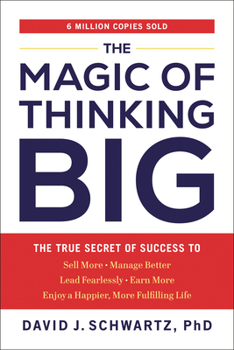 Paperback The Magic of Thinking Big: The True Secret of Success Book