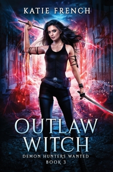 Paperback Outlaw Witch: A Demon Slayer Urban Fantasy Book
