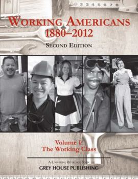 Hardcover Working Americans, 1880-2011 - Vol. 1 the Working Class, Second Edition: Print Purchase Includes Free Online Access Book
