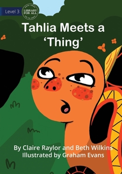 Paperback Tahlia Meets a 'Thing' Book