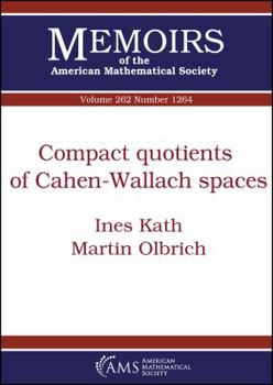 Paperback Compact Quotients of Cahen-wallach Spaces (Memoirs of the American Mathematical Society) Book