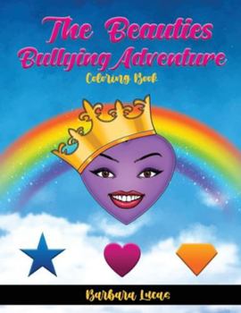 Paperback The Beauties' Bullying Adventure: Coloring Book