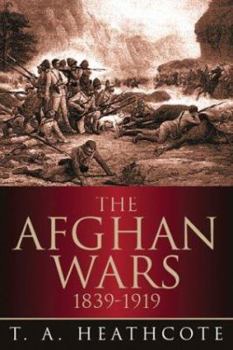 Hardcover The Afghan Wars 1839-1919 Book