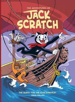 Hardcover The Adventures of Jack Scratch: The Quest for the Hiss-paniola! Book