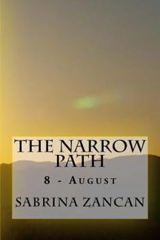 Paperback The Narrow Path: 8 - August Book