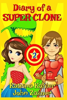 Paperback Diary of a SUPER CLONE - Book 2: Rivals!: Books for Kids 9-12 Book