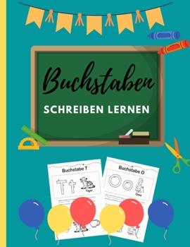 Paperback Buchstaben schreiben lernen: Vorschulbuch für Kinder ab 5 Jahren I [German] Book